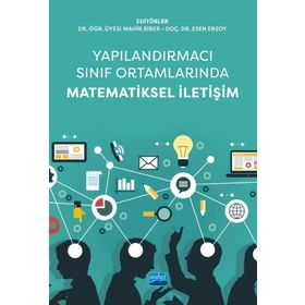 Nobel Akademik Yayıncılık Yapılandırmacı Sınıf Ortamlarında Matematiksel İletişim