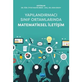 Nobel Akademik Yayıncılık Yapılandırmacı Sınıf Ortamlarında Matematiksel İletişim