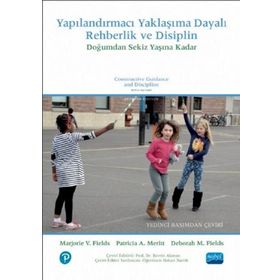 Nobel Akademik Yayıncılık - Yapılandırmacı Yaklaşıma Dayalı Rehberlik ve Disiplin Doğumdan Sekiz Yaşına Kadar