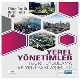 Nobel Akademik Yayıncılık - Yerel Yönetimler Teori Uygulama ve Yeni Yaklaşımlar