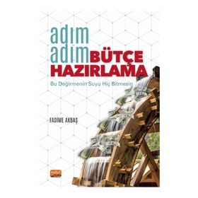 Nobel Bilimsel Eserler Adım Adım Bütçe Hazırlama Fadime Akbaş