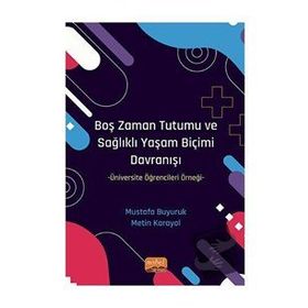 Nobel Bilimsel Eserler Boş Zaman Tutumu ve Sağlıklı Yaşam Biçimi Davranışı