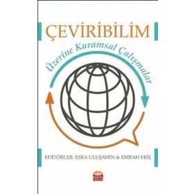Nobel Bilimsel Eserler - Çeviribilim Üzerine Kuramsal Çalışmalar