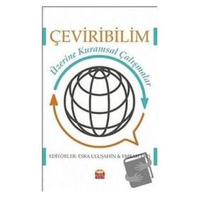 Nobel Bilimsel Eserler - Çeviribilim Üzerine Kuramsal Çalışmalar