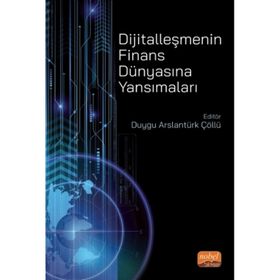 Nobel Bilimsel Eserler - Dijitalleşmenin Finans Dünyasına Yansımaları