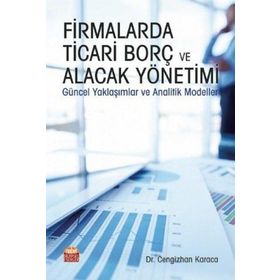 Nobel Bilimsel Eserler - Firmalarda Ticari Borç ve Alacak Yönetimi