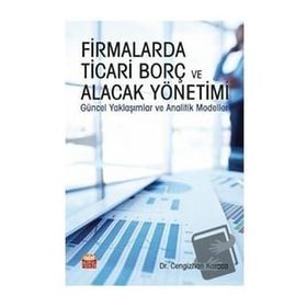 Nobel Bilimsel Eserler - Firmalarda Ticari Borç ve Alacak Yönetimi