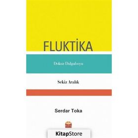 Nobel Bilimsel Eserler - Fluktika - Dokuz Dalgaboyu - Sekiz Aralık