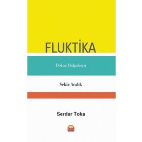 Nobel Bilimsel Eserler - Fluktika - Dokuz Dalgaboyu - Sekiz Aralık