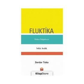 Nobel Bilimsel Eserler - Fluktika - Dokuz Dalgaboyu - Sekiz Aralık