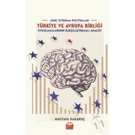Nobel Bilimsel Eserler - Genç İstihdam Politikaları Türkiye ve Avrupa Birliği Uygulamalarının Karşılaştırmalı Analizi