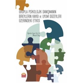 Nobel Bilimsel Eserler Grupla Psikolojik Danışmanın Bireylerin Kaygı ve Uyum Düzeyleri Üzerindeki Etkisi