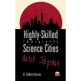 Nobel Bilimsel Eserler - Highly - Skilled Immigrants Science Cities and Japan