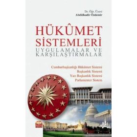 Nobel Bilimsel Eserler - Hükümet Sistemleri Uygulamalar ve Karşılaştırmalar