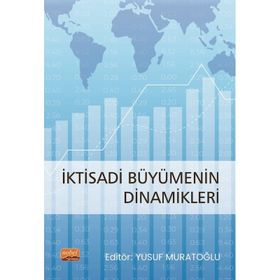 Nobel Bilimsel Eserler - İktisadi Büyümenin Dinamikleri