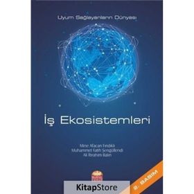 Nobel Bilimsel Eserler - İş Ekosistemleri Uyum Sağlayanların Dünyası