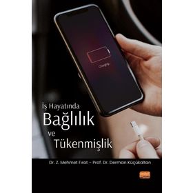 Nobel Bilimsel Eserler İş Hayatında Bağlılık ve Tükenmişlik