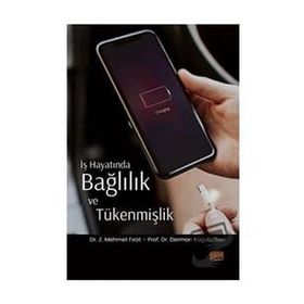 Nobel Bilimsel Eserler İş Hayatında Bağlılık ve Tükenmişlik