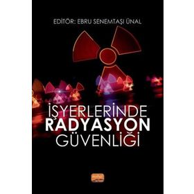 Nobel Bilimsel Eserler İşyerlerinde Radyasyon Güvenliği