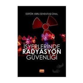 Nobel Bilimsel Eserler İşyerlerinde Radyasyon Güvenliği