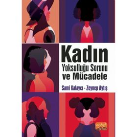 Nobel Bilimsel Eserler - Kadın Yoksulluğu Sorunu ve Mücadele