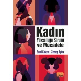 Nobel Bilimsel Eserler - Kadın Yoksulluğu Sorunu ve Mücadele