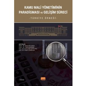 Nobel Bilimsel Eserler - Kamu Mali Yönetiminin Paradigması ve Gelişim Süreci - Türkiye Örneği