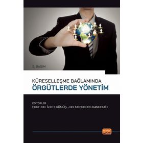 Nobel Bilimsel Eserler - Küreselleşme Bağlamında Örgütlerde Yönetim