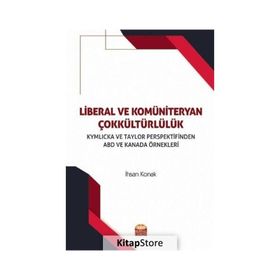 Nobel Bilimsel Eserler - Liberal ve Komüniteryan Çokkültürlülük