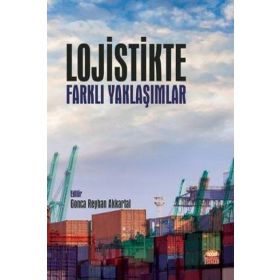 Nobel Bilimsel Eserler - Lojistikte Farklı Yaklaşımlar