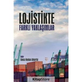 Nobel Bilimsel Eserler - Lojistikte Farklı Yaklaşımlar