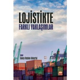 Nobel Bilimsel Eserler - Lojistikte Farklı Yaklaşımlar