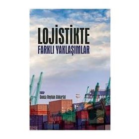 Nobel Bilimsel Eserler - Lojistikte Farklı Yaklaşımlar