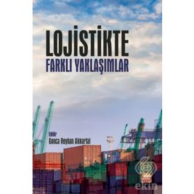 Nobel Bilimsel Eserler - Lojistikte Farklı Yaklaşımlar