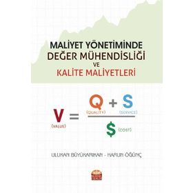 Nobel Bilimsel Eserler - Maliyet Yönetiminde Değer Mühendisliği ve Kalite Maliyetleri