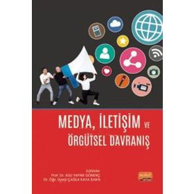Nobel Bilimsel Eserler - Medya İletişim ve Örgütsel Davranış