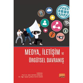 Nobel Bilimsel Eserler - Medya İletişim ve Örgütsel Davranış