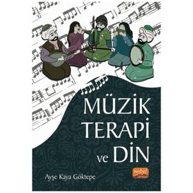 Nobel Bilimsel Eserler - Müzik Terapi ve Din