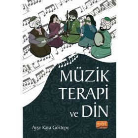 Nobel Bilimsel Eserler - Müzik Terapi ve Din