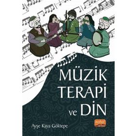 Nobel Bilimsel Eserler - Müzik Terapi ve Din