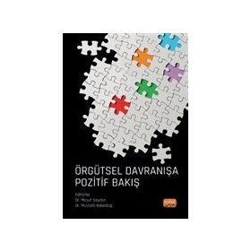 Nobel Bilimsel Eserler - Örgütsel Davranışa Pozitif Bakış