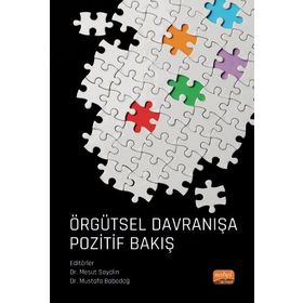 Nobel Bilimsel Eserler - Örgütsel Davranışa Pozitif Bakış