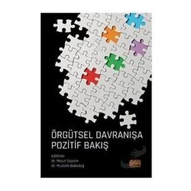 Nobel Bilimsel Eserler - Örgütsel Davranışa Pozitif Bakış