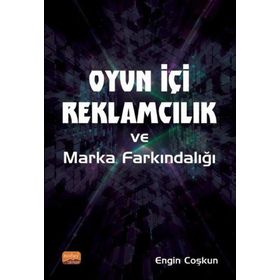 Nobel Bilimsel Eserler - Oyun İçi Reklamcılık ve Marka Farkındalığı