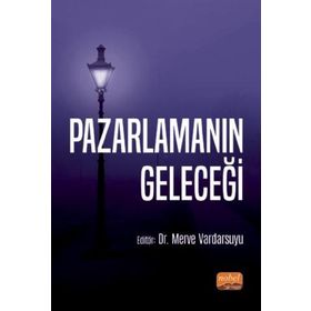 Nobel Bilimsel Eserler - Pazarlamanın Geleceği