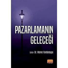 Nobel Bilimsel Eserler - Pazarlamanın Geleceği