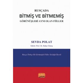 Nobel Bilimsel Eserler - Rusçada Bitmiş ve Bitmemiş Görünüşleri Aynı Olan Fiiller
