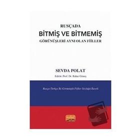 Nobel Bilimsel Eserler - Rusçada Bitmiş ve Bitmemiş Görünüşleri Aynı Olan Fiiller