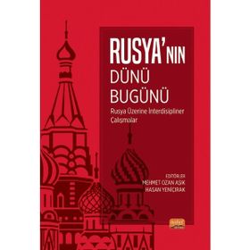 Nobel Bilimsel Eserler - Rusya'nın Dünü Bugünü - Rusya Üzerine İnterdisipliner Çalışmalar
