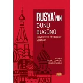 Nobel Bilimsel Eserler - Rusya'nın Dünü Bugünü - Rusya Üzerine İnterdisipliner Çalışmalar